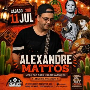 Dia 11-07 Alexandre Mattos no Severina Teresópolis