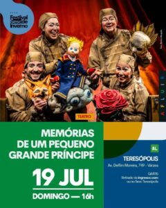 Dia 19-07 Memórias de um Pequeno Grande Príncipe no Sesc Teresópolis