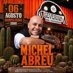 Dia 06-08 Michel Abreu no Severina Teresópolis