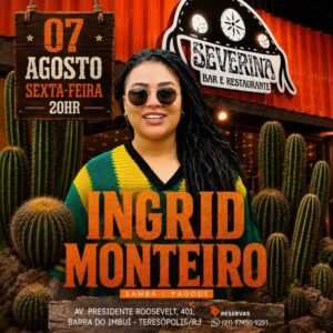 Dia 07-08 Ingrid Monteiro no Severina Teresópolis