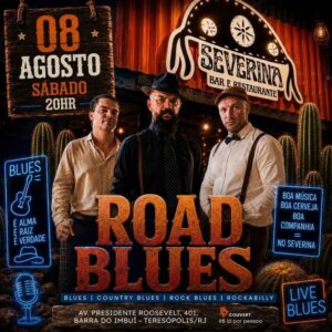 Dia 08-08 Road Blues no Severina Teresópolis