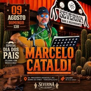 Dia 09-08 Marcelo Cataldi no Severina Teresópolis