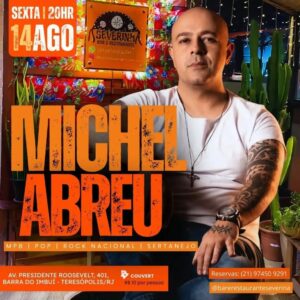 Dia 14-08 Michel Abreu no Severina Teresópolis