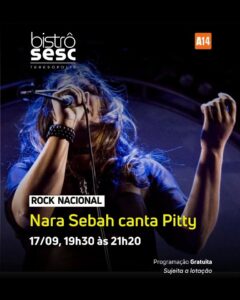 Dia 17-09 Nara Sebah canta Pitty no Sesc Bistrô Teresópolis