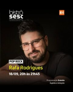 Dia 18-09 Rafa Rodrigues no Sesc Bistrô Teresópolis