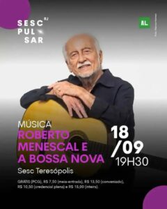 Dia 18-09 Roberto Menescal no Sesc Teresópolis