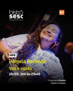 Dia 26-09 Pâmela Rezende no Sesc Bistrô Teresópolis