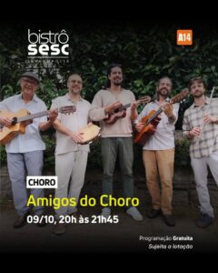 Dia 09-10 Amigos do Choro no Sesc Bistrô Teresópolis