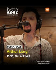 Dia 10-10 Arthur Liory no Sesc Bistrô Teresópolis
