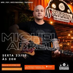 Dia 23-10 Michel Abreu no Severina Teresópolis